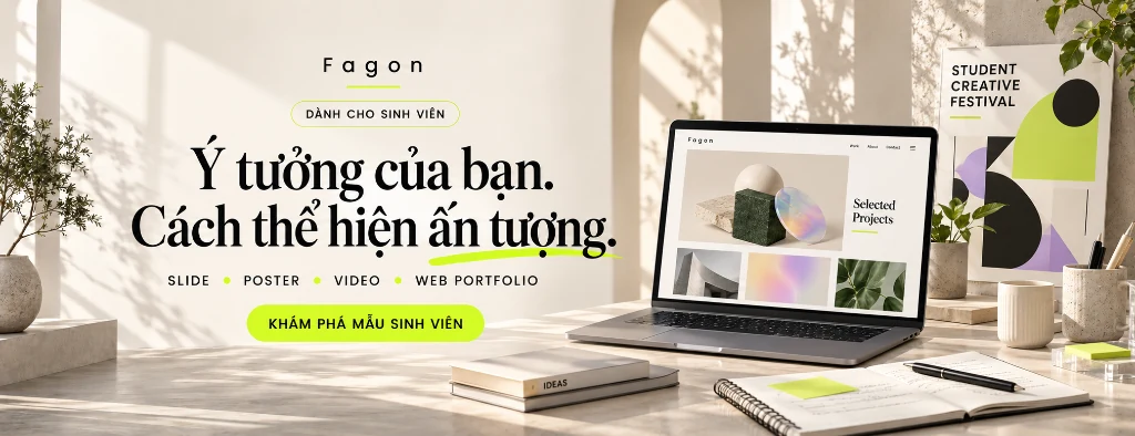 Banner Fagon dành cho Sinh viên: Đưa ý tưởng của bạn lên một cách thuyết phục với slide đồ án, poster học thuật, video và web portfolio